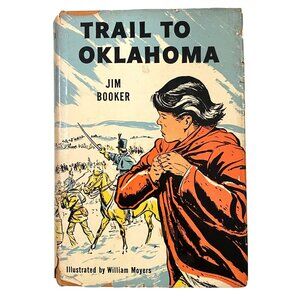 Trail to Oklahoma Hardcover Jim Booker Native‎ Americans Historical Fiction